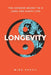 Longevity: The Chinese Secret to a Long and Happy Life by Mike Vestil