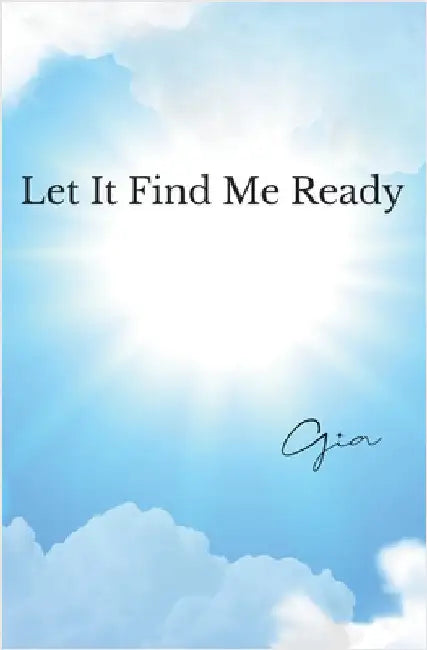 Let It Find Me Ready
