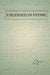 Encoded in Stone: The Memory of Earth & the Story of Us by Gia 