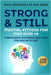 Strong and Still: Mental Fitness for Men Over 40, Normalizing Emotional Self-Care for Men with Grit by Nicci Brochard, Ben Chuba
