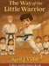 The Way of the Little Warrior: A Miss April's Dance Book by April Vidal