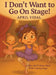 I Don't Want to Go on Stage!: A Miss April's Dance Book by April Vidal