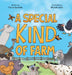 A Special Kind of Farm by Tricia Gardella, Michele Katz