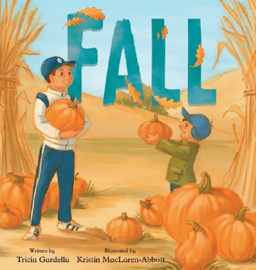 Fall by Tricia Gardella, Kristin Maclaren-Abbott