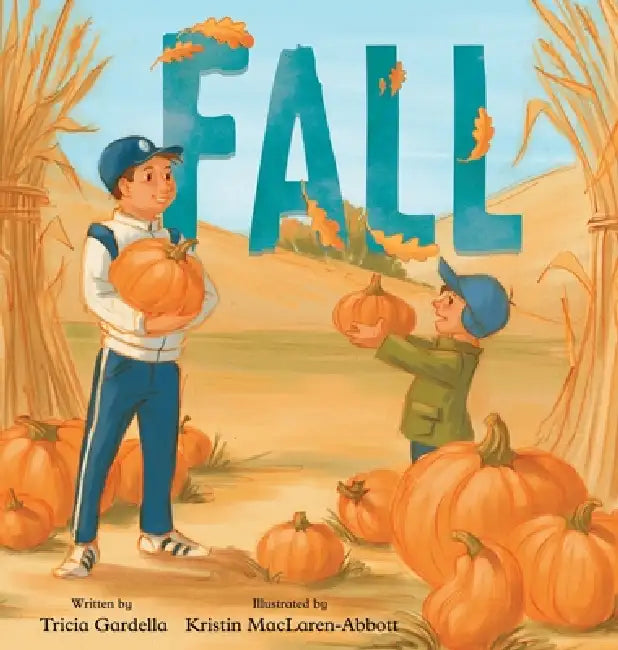 Fall by Tricia Gardella, Kristin Maclaren-Abbott