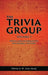 The Trivia Group Volume 1: Things and Info on General History by Yrvin J. W. Fils-Aime