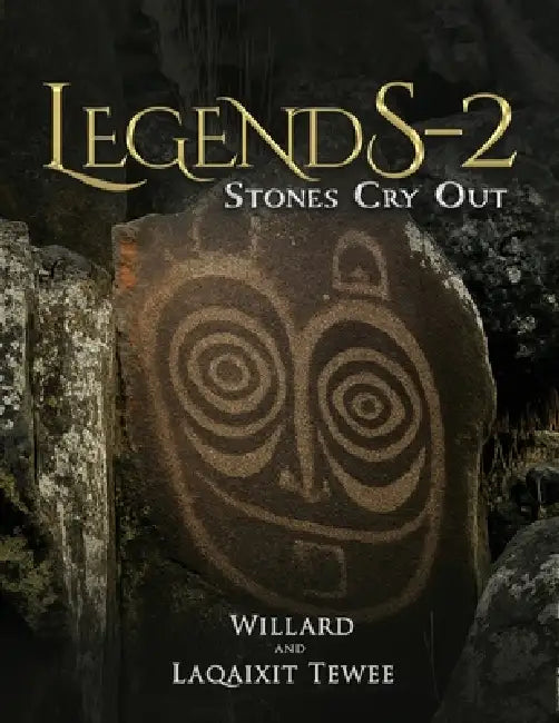 Legends-2: Stones Cry Out by Laqaixit Tewee