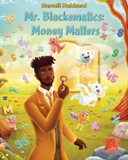Mr. Blackematics: Money Matter by Darrell Hubbard