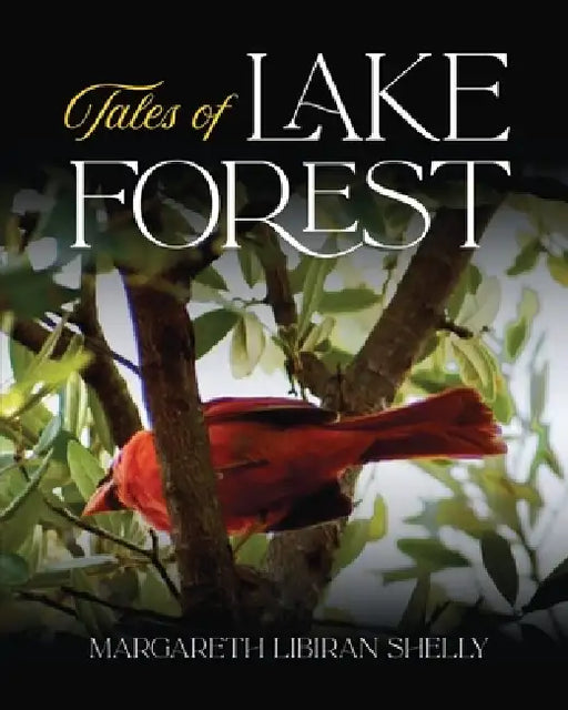 Tales of Lake Forest by Margareth Libiran Shelly