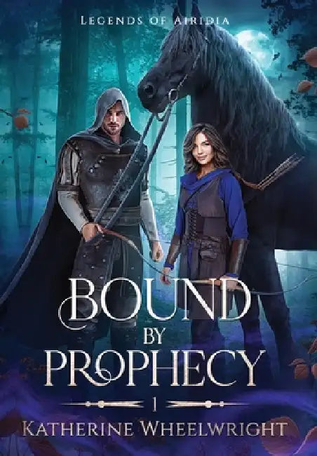Bound by Prophecy by Katherine Wheelwright