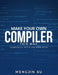 Make Your Own Compiler This Way: Targeting for PIC16 and STM8 MCUs by Mengjin Su