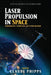 Laser Propulsion in Space by Claude Phipps