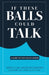 If These Balls Could Talk: A Guide to Testicular Cancer by Tcf Testicular Cancer Foundation
