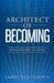 Architect of Becoming by Lauren Thompson