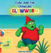 Flim and the Crawling Glowworm by Sabrina Macy