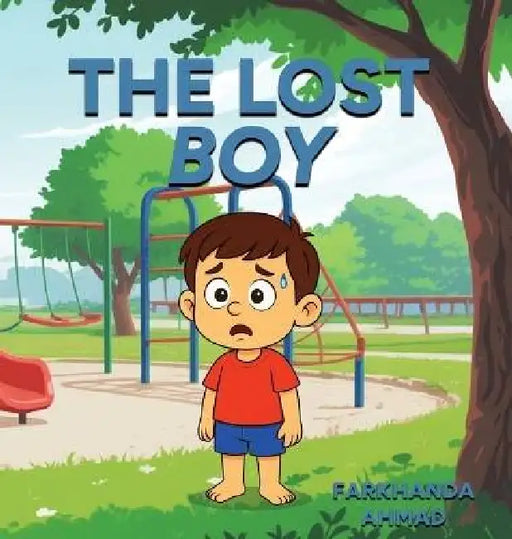 The Lost Boy by Farkhanda Ahmad