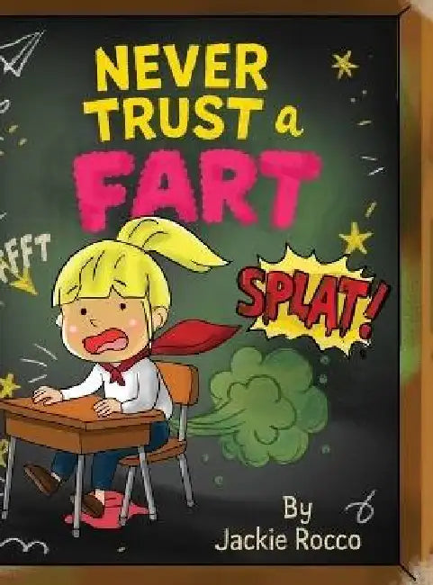 Never Trust a Fart by Jackie Rocco