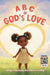 ABC of God's Love by Siblings Ashley Montgomery, Amariah Lodiong
