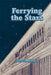 Ferrying the Stars by Justin Hollis