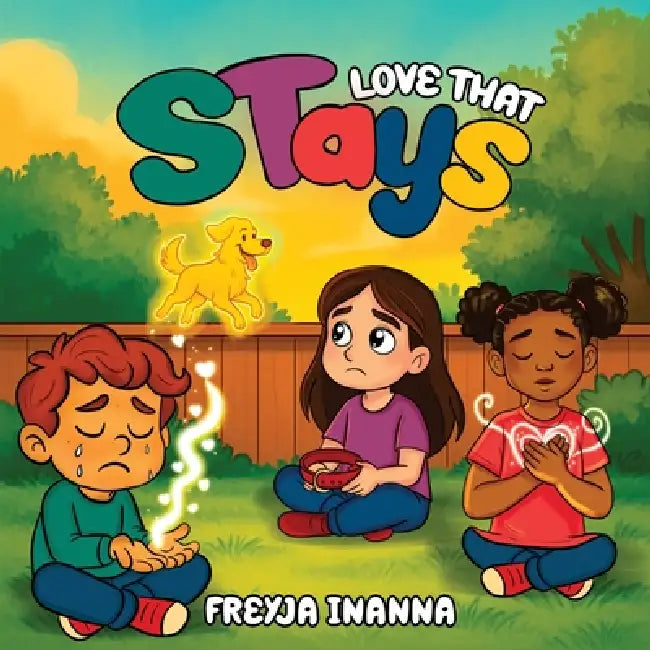 Love That Stays by Freyja Inanna