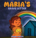 Marias Brave Letter