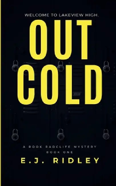 Out Cold by E. J. Ridley