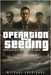 Operation Seeding: Control the Weather, Control the World! by Andrisano, Michael
