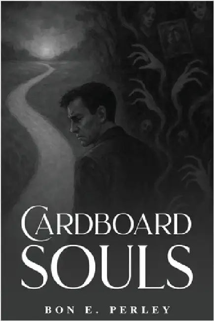 Cardboard Souls by Perley, Bon E.