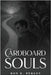 Cardboard Souls by Perley, Bon E.