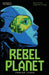 Rebel Planet by Parker Lyons