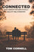 Connected: God's Design for Emotionally Healthy Relationships Part 2 by Tom Cornell