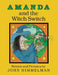 Amanda and the Witch Switch by John Himmelman, John Himmelman
