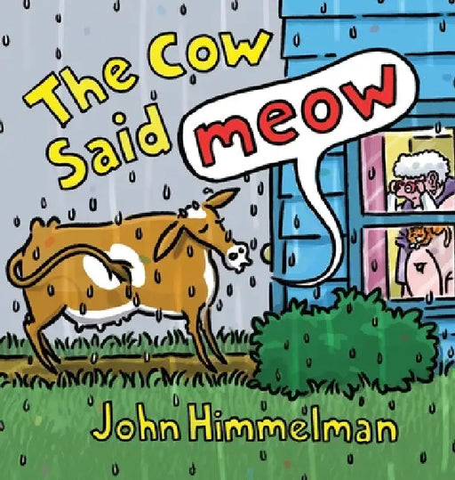 The Cow Said Meow by John Himmelman, Himmelman