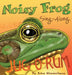 Noisy Frog Sing-Along by John Himmelman, Himmelman