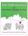 The Talking Tree, or Don't Believe Everything You Hear by John Himmelman, John Himmelman