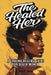 The Healed Her: A Trauma Healing Guide For Black Women by Brandi Brown