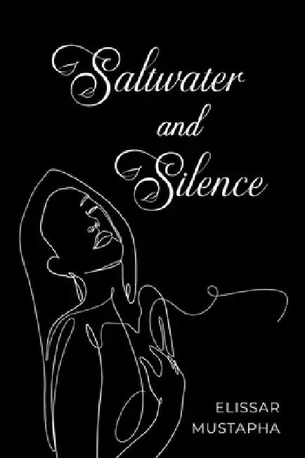 Saltwater and Silence by Elissar Mustapha