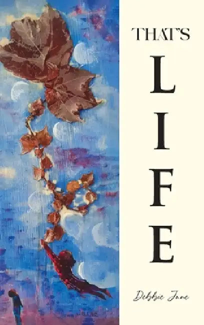 That's Life by Debbie Jane