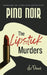 Pino Noir- Memoirs of a Private Detective: The Lipstick Murders by Do'vinci