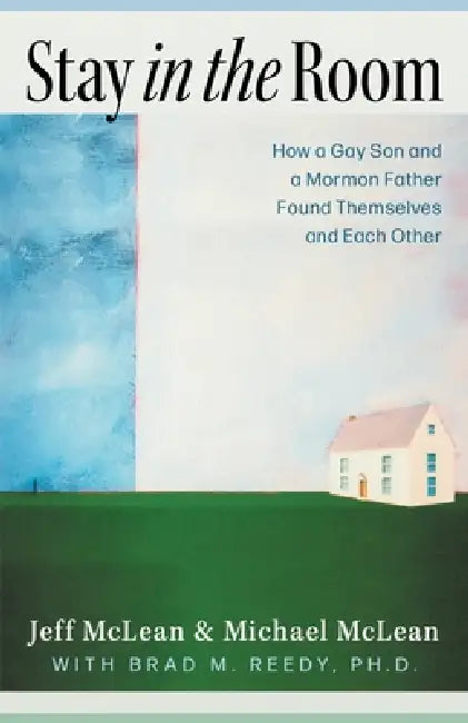 Stay in the Room by Jeff McLean, Michael McLean, Brad M. Reedy
