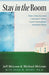 Stay in the Room by Jeff McLean, Michael McLean, Brad M. Reedy