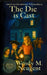 The Die is Cast: American Revoltion: Williamsburg by Wendy M. Neugent