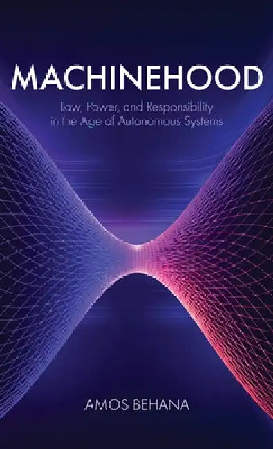 Machinehood by Amos Behana