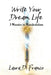 Write Your Dream Life: 3 Minutes to Manifestation by Laura Di Franco