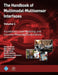 The Handbook of Multimodal-Multisensor Interfaces, Volume 1: Foundations, User Modeling, and Common Modality Combinations by Sharon Oviatt, Björn Schuller, Philip Cohen