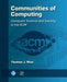 Communities of Computing: Computer Science and Society in the ACM by Thomas J. Misa