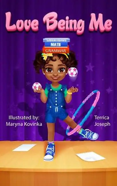 Love Being Me by Terrica Joseph