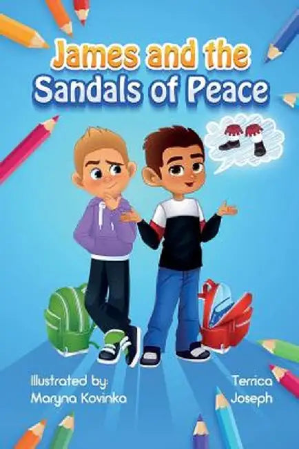 James and the Sandals of Peace by Terrica Joseph