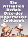 The Attention Deficit Disorder Hyperactive Cookbook: Puzzle Edition by Huston