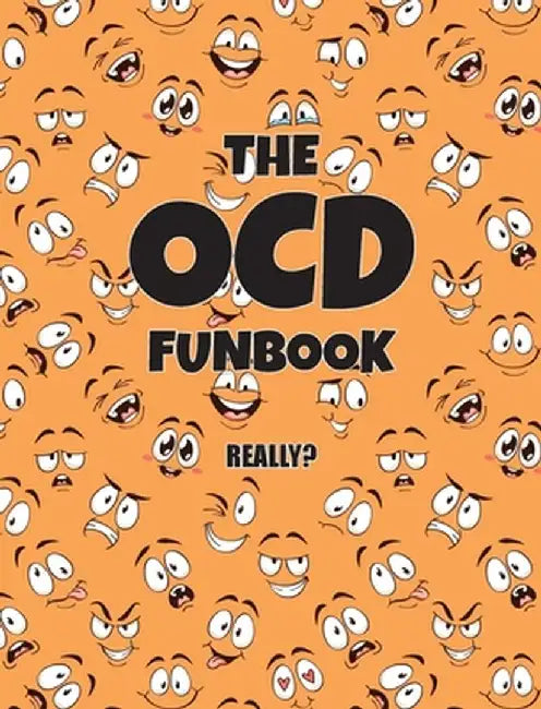 The OCD Funbook: Really? by Jimmy Huston